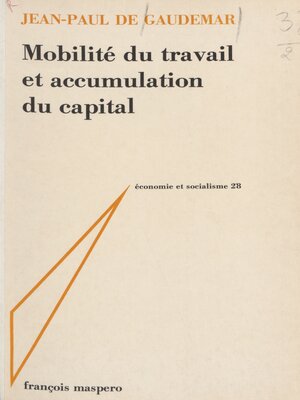cover image of Mobilité du travail et accumulation du capital